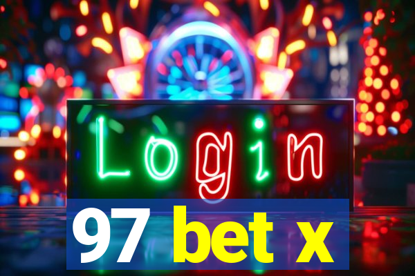 97 bet x